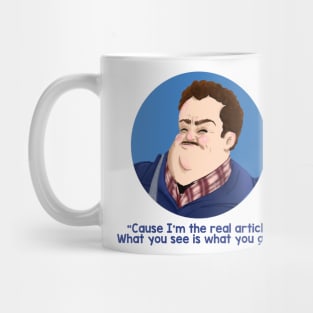 uncle buck cause i am the real Mug